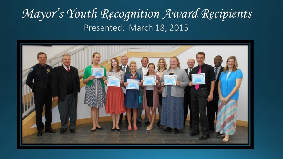 Mayor's Youth Recognition Award Presented March 18, 2015.